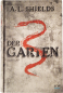 Preview: Der Garten – Triller – A.L.Shields