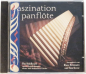 Preview: Faszination Panflöte – Paul Goldheart/ Klaus Heizmann und Tom Keene