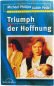 Preview: Triumph der Hoffnung – Michael Phillips & Judith Pella