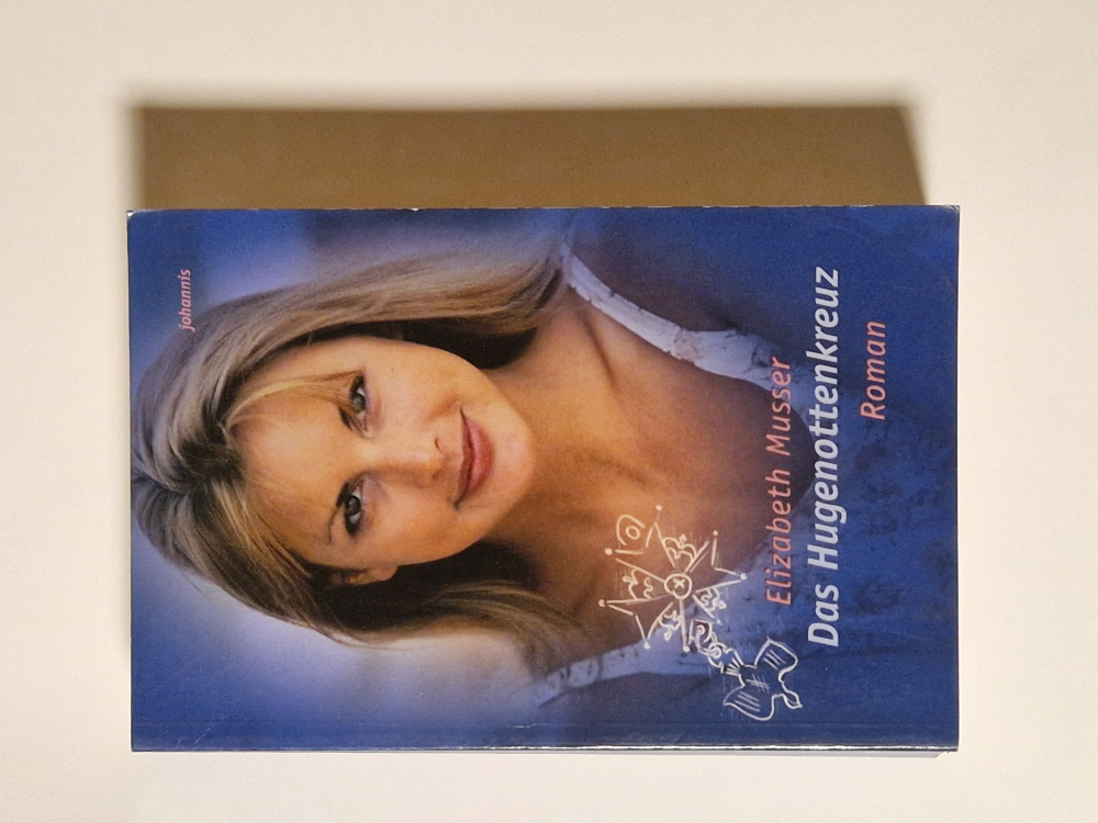 Das Hugenottenkreuz – Elisabeth Musser
