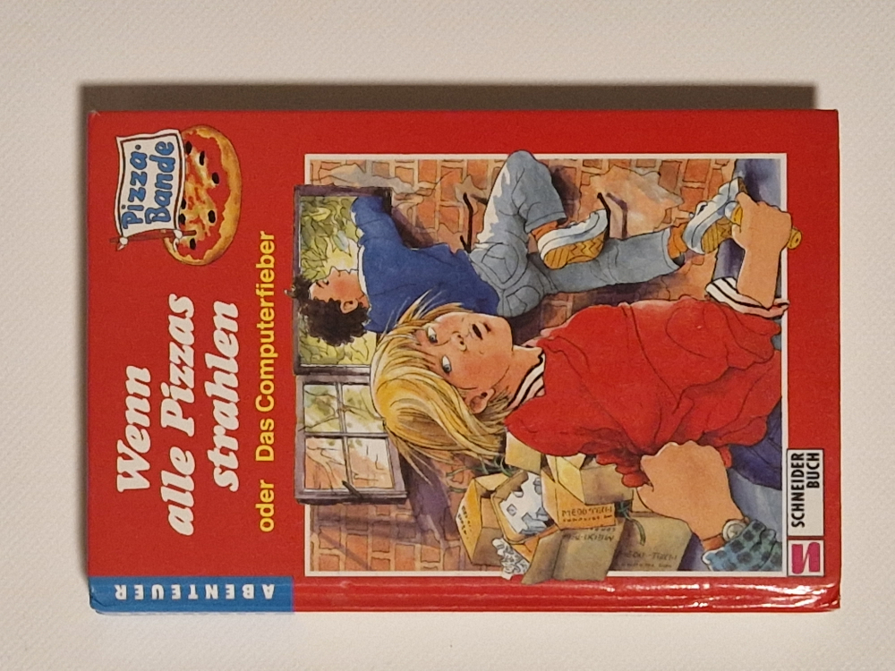 Wenn alle Pizzas strahlen oder Das Computerfieber – Pizza-Bande