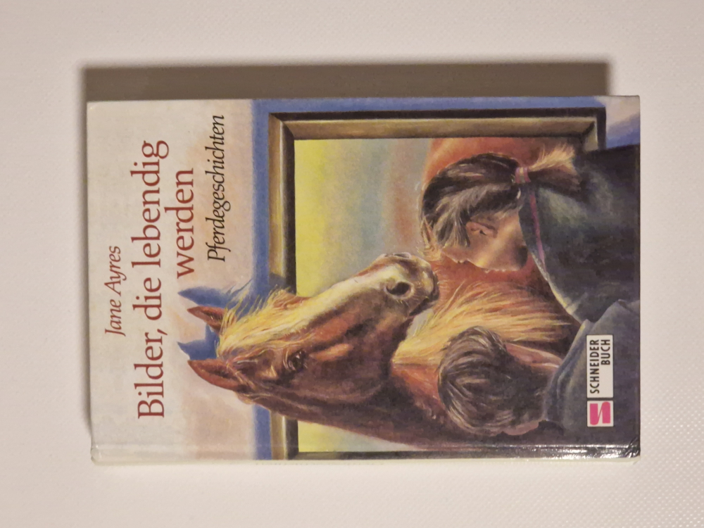 Bilder, die lebendig werden – Pferdegeschichten – Jane Ayres