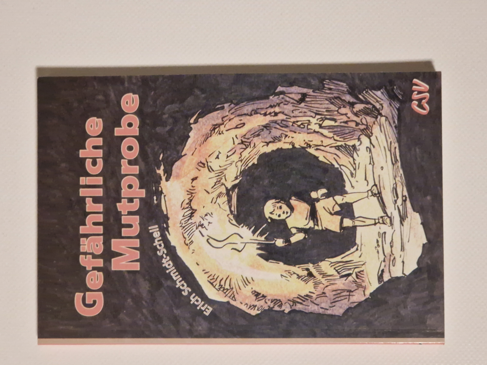 Gefährliche Mutprobe – Erich Schmidt-Schell