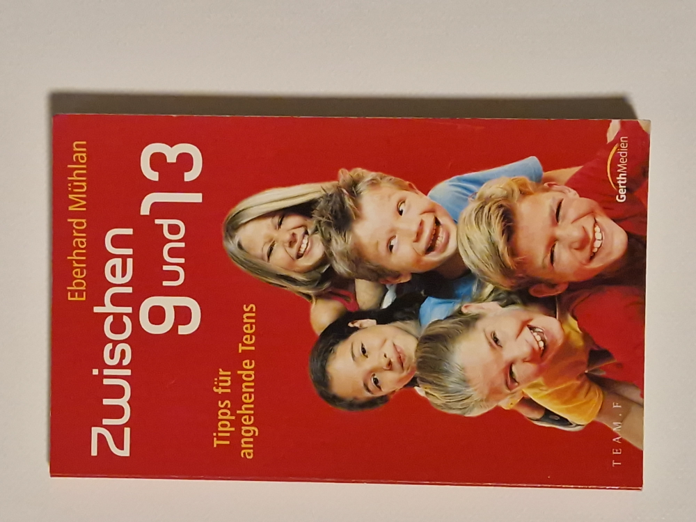 Zwischen 9 und 13 – Tipps für angehendes Teens – Eberhard Mühlan