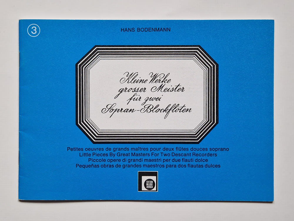 kleine Welt für große Meister für zwei Sopran-Blöckflöten Hans Bodenmann