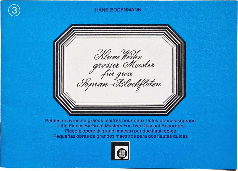 kleine Welt für große Meister für zwei Sopran-Blöckflöten Hans Bodenmann