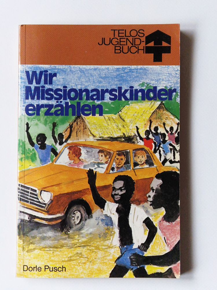 Wir Missionarskinder erzählen – Dorle Pusch