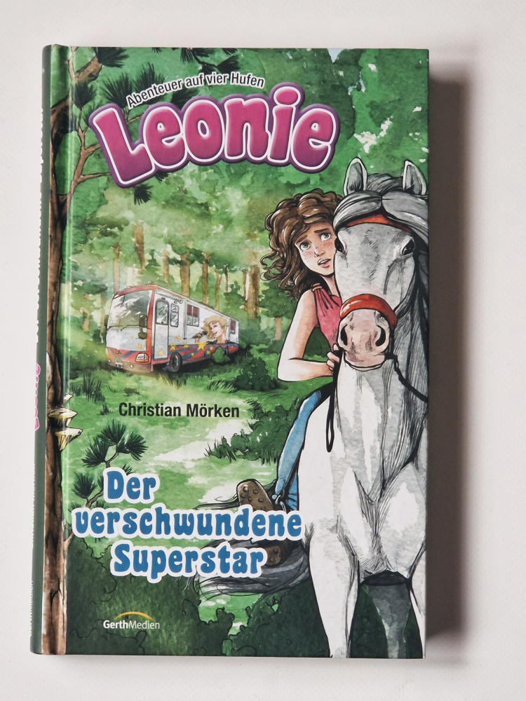Leonie – Abenteuer auf vier Hufen – Der verschwundene Superstar – Christina Mörken