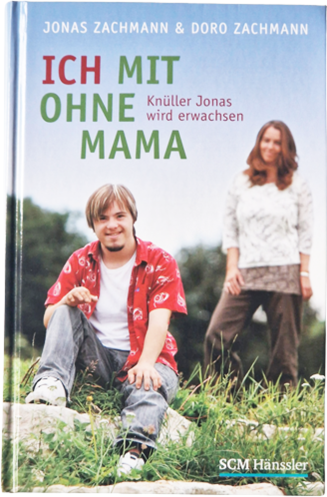 Ich mit ohne Mama – Knüller Jonas wird erwachsen – Jonas Zachmann & Doro Zachmann