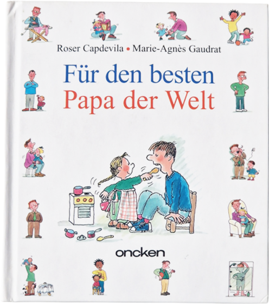 Für den besten Papa der Welt – Roser Vapdevila – Marie-Agnes Gaudrat