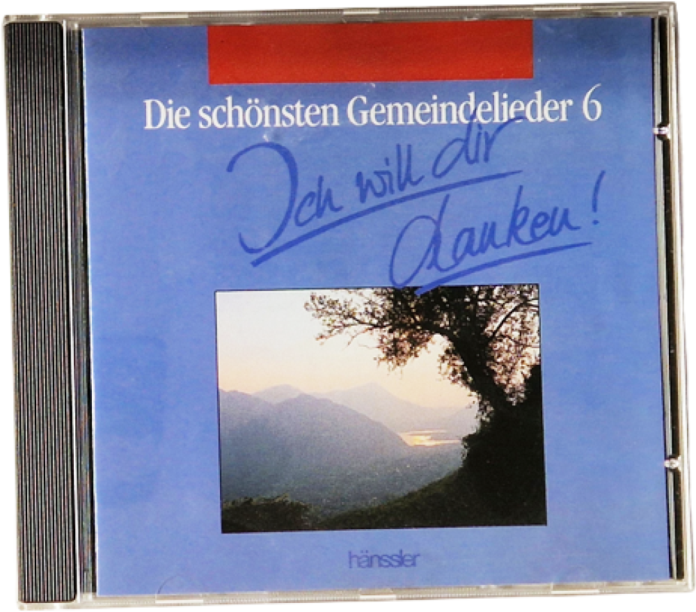 Die schönsten Gemeindelieder 6 – Ich will Dir danken