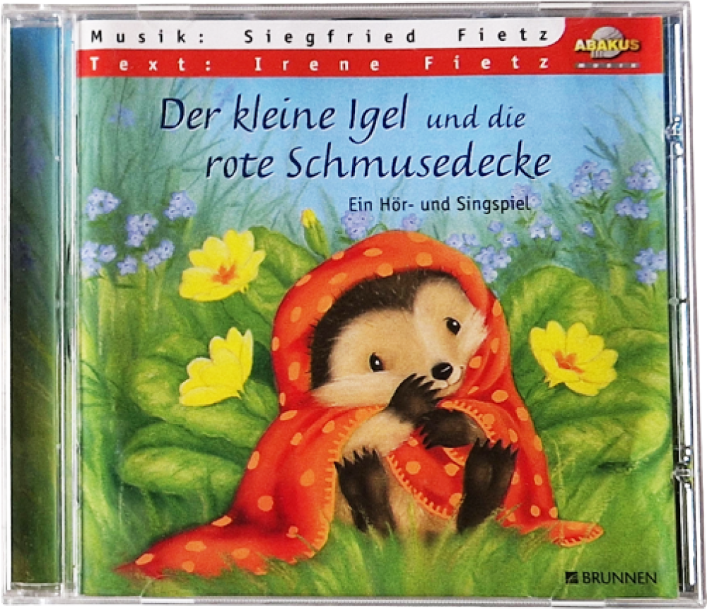 Der kleine Igel und die rote Schmusedecke – Ein Hör und Singspiel