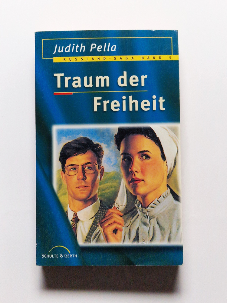 Traum der Freiheit – Judith Pella – Roman