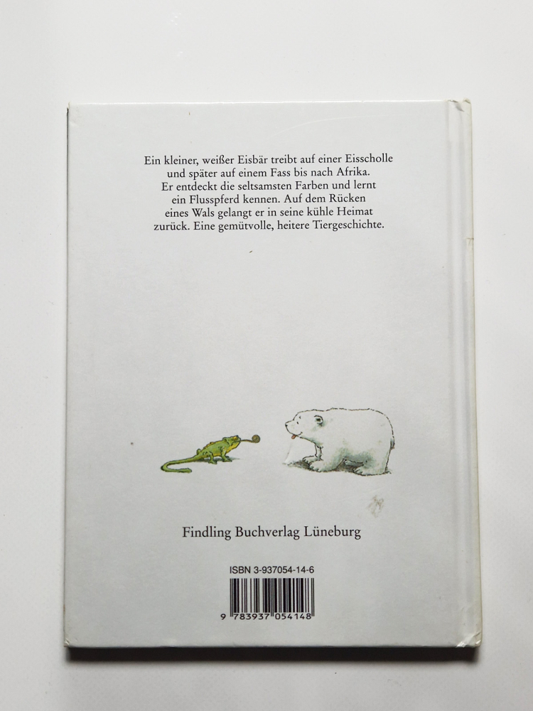 Kleiner Eisbär wohin fährst Du? Hans Beer