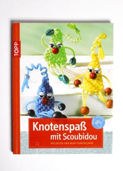 Knotenspaß mit Scoubidou: vielseitig und bunt durch's Jahr (kreativ.kompakt.kids)