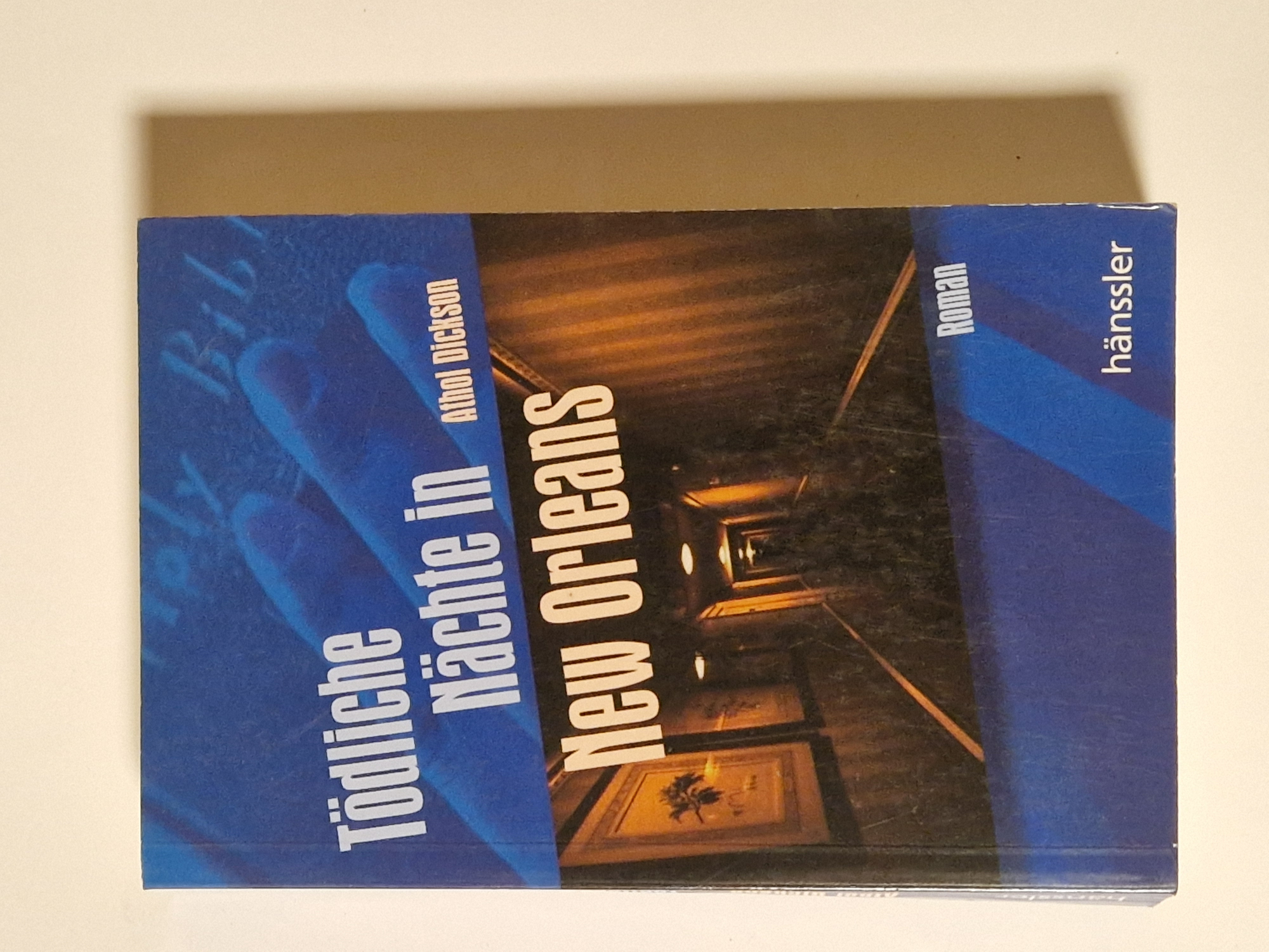 Tödliche Nächte in New Orleans – Athol Dickson