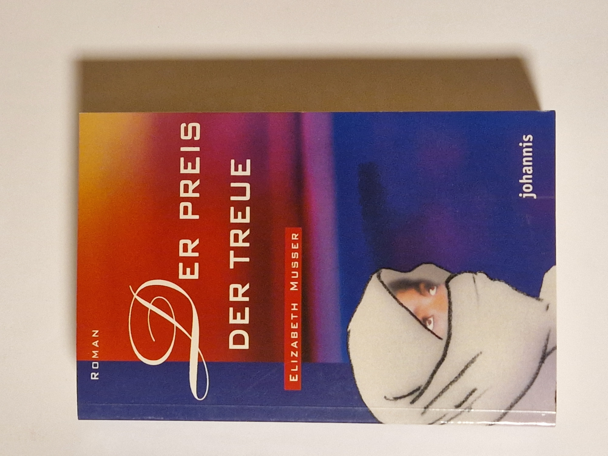 Der Preis der Treue – Elizabeth Musser