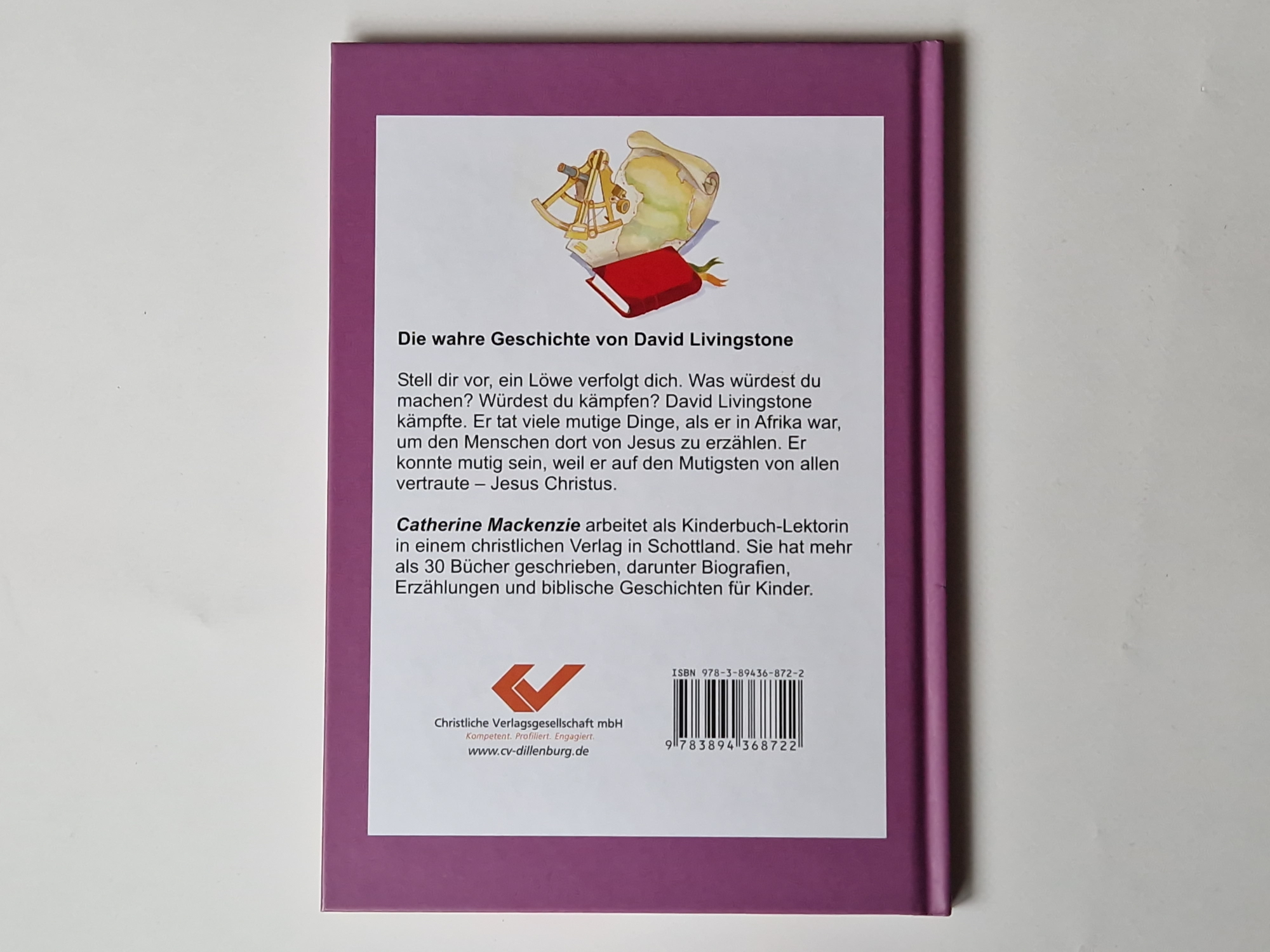 Wer ist der Mutigste? Die Geschichte von David Livingston – Catherine Mackenzie