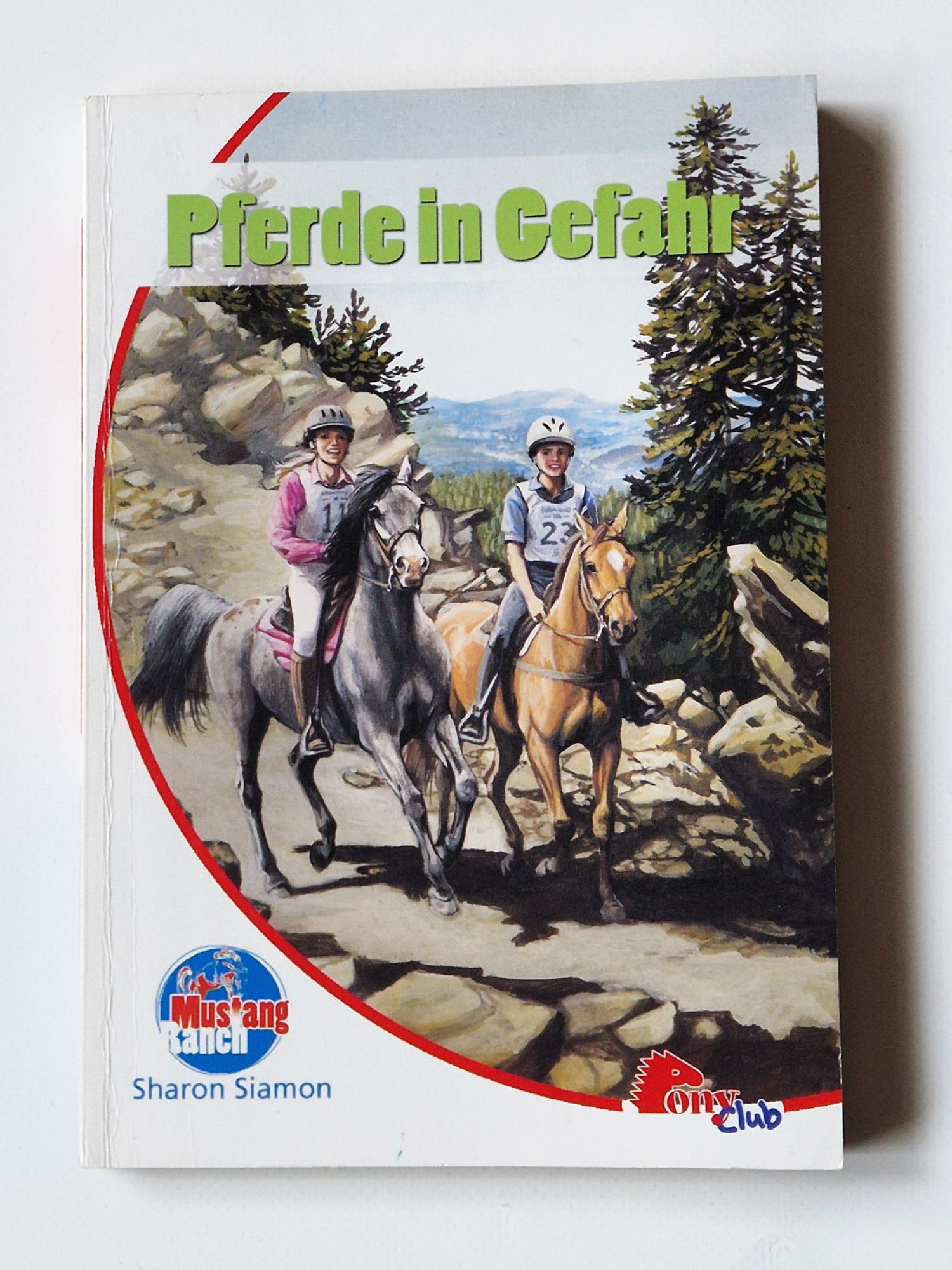 Pferde in Gefahr – Mustang Ranch – Sharon Siamon – Pony club
