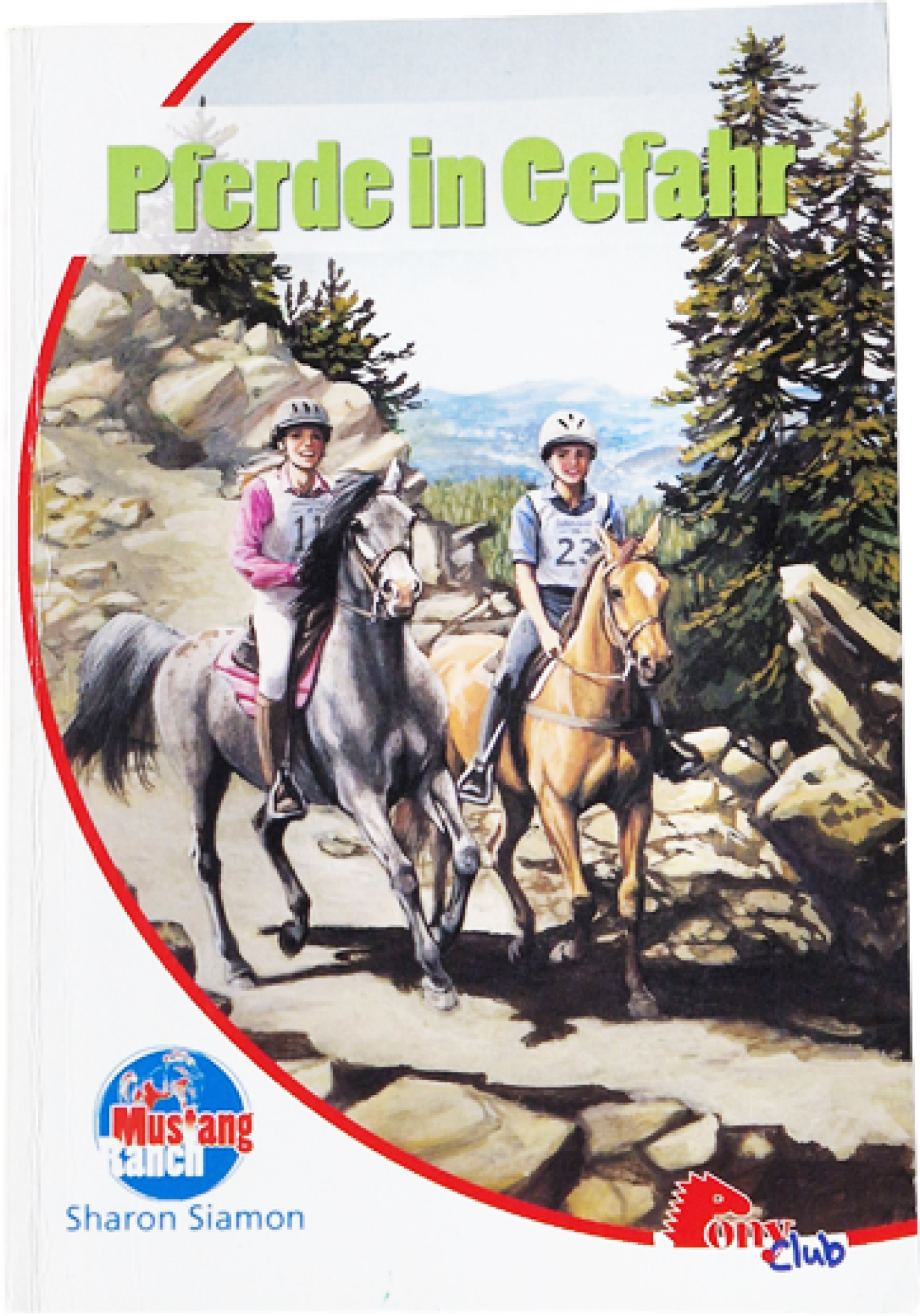 Pferde in Gefahr – Mustang Ranch – Sharon Siamon – Pony club