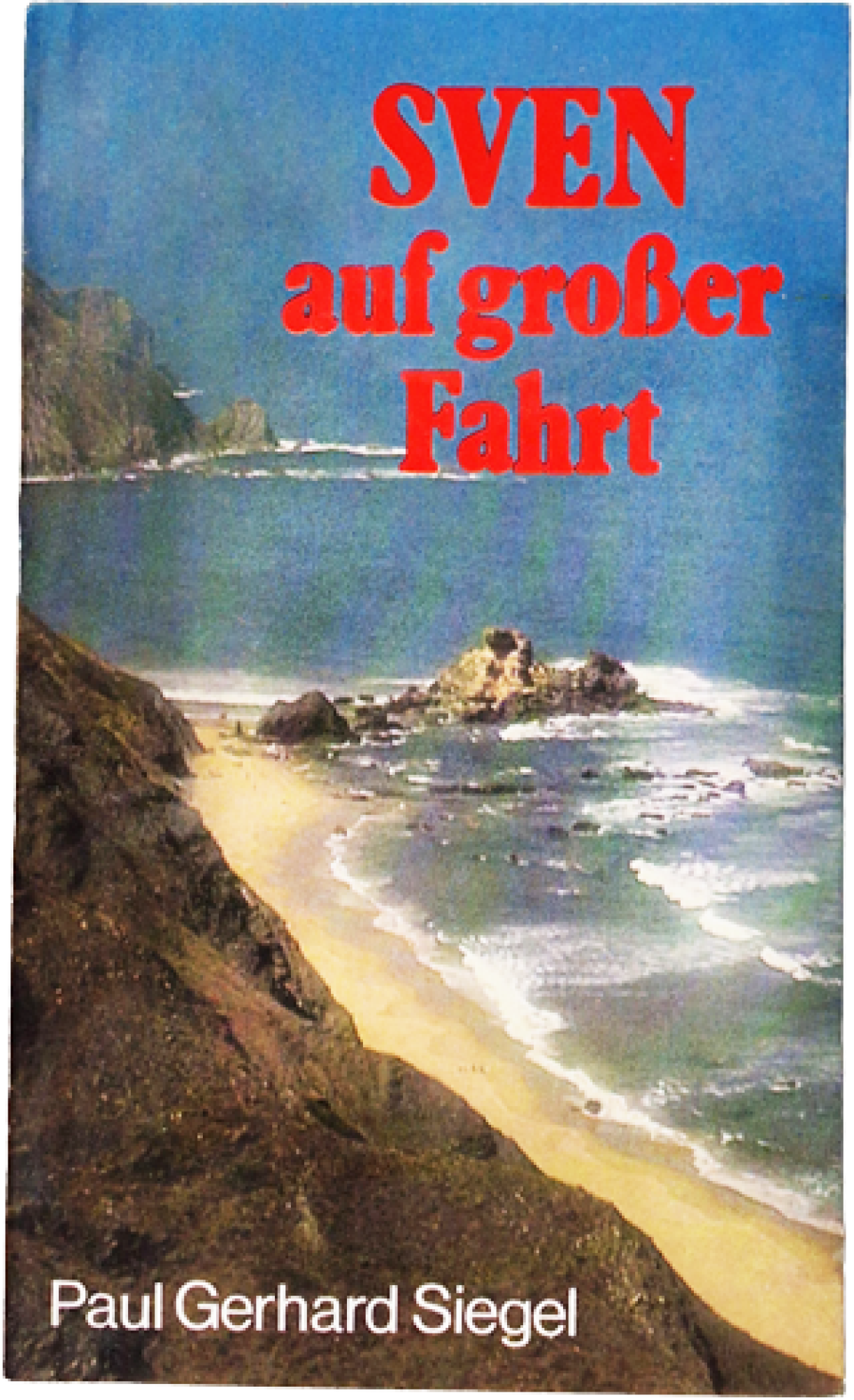 Sven auf großer Fahrt – Paul Gerhard Siegel