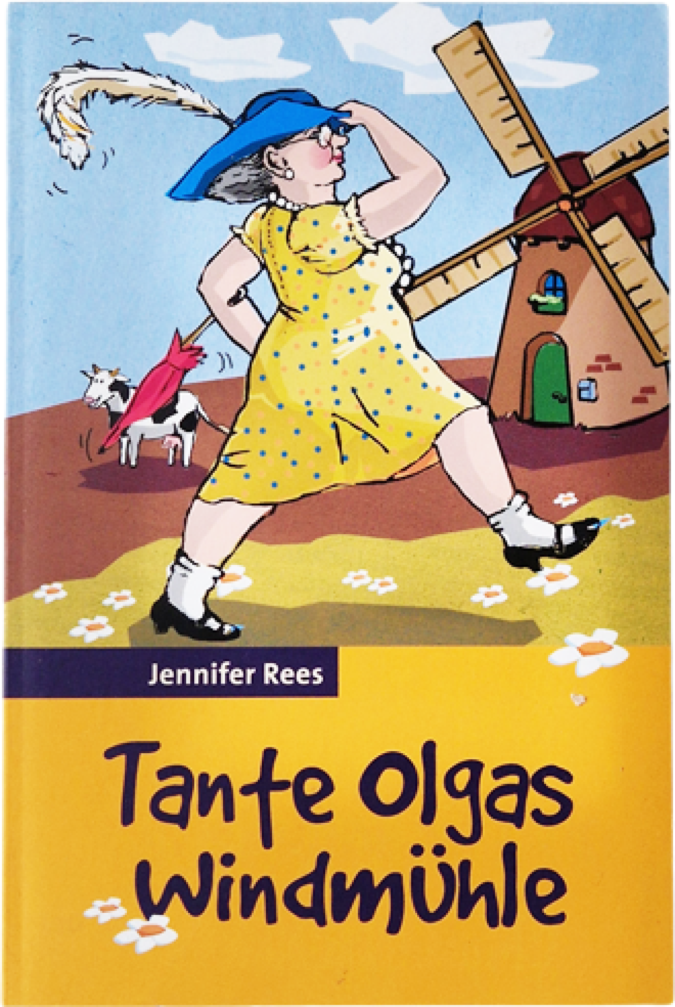 Tante Olgas Windmühle – Jennifer Rees