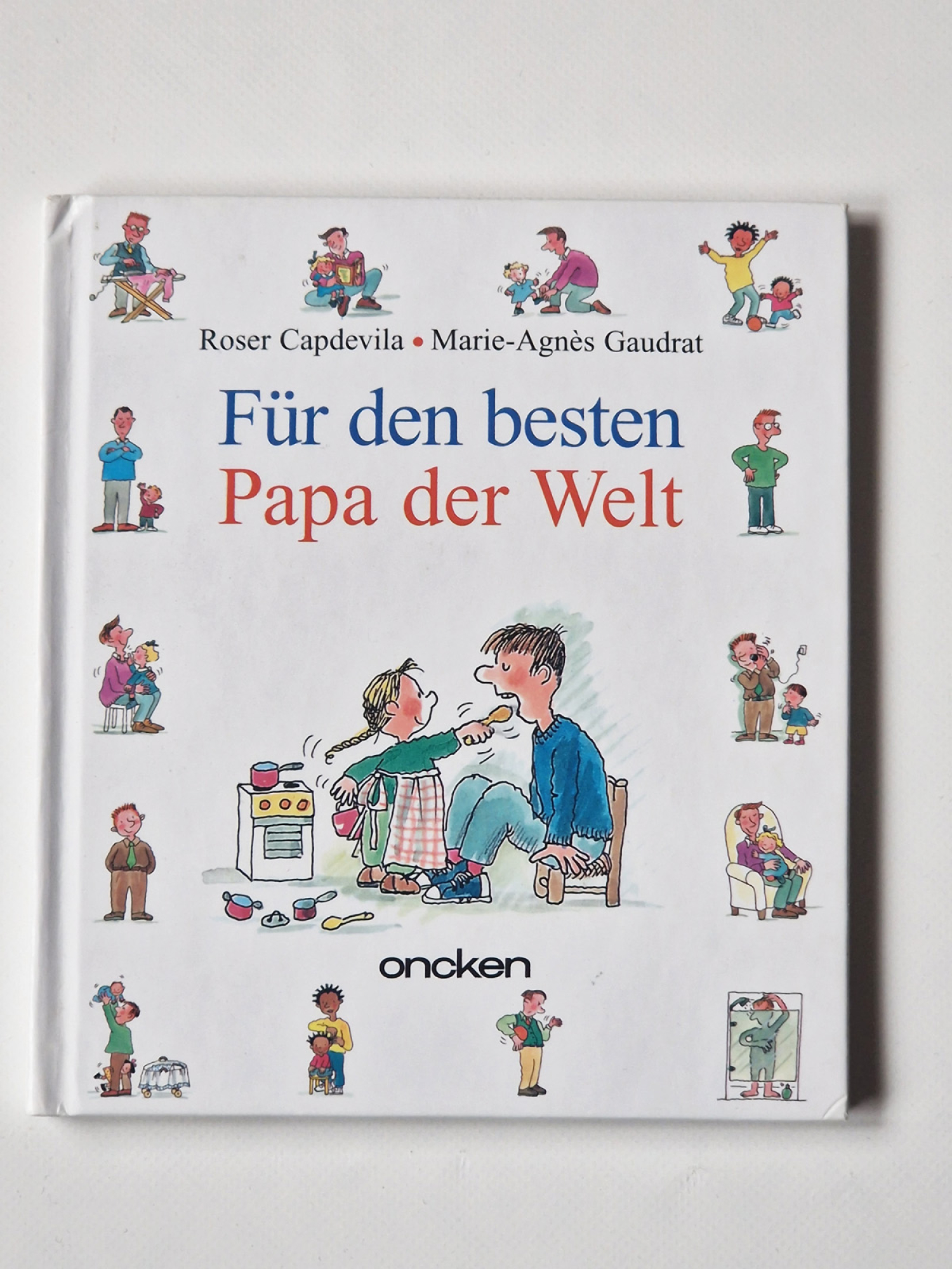 Für den besten Papa der Welt – Roser Vapdevila – Marie-Agnes Gaudrat