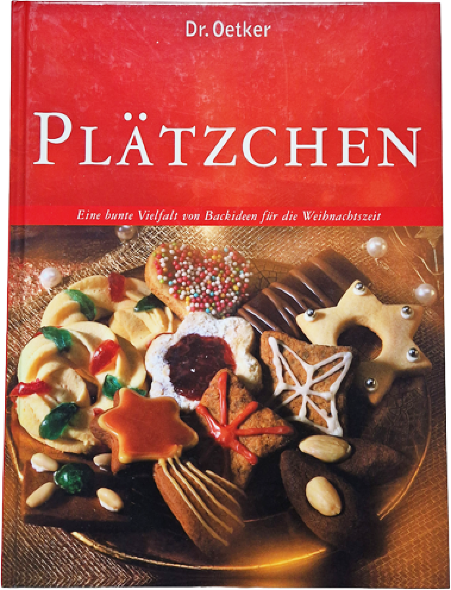 Plätzchen – Dr. Oetker – Eine bunte Vielfalt von Backideen für die Weihnachtszeit