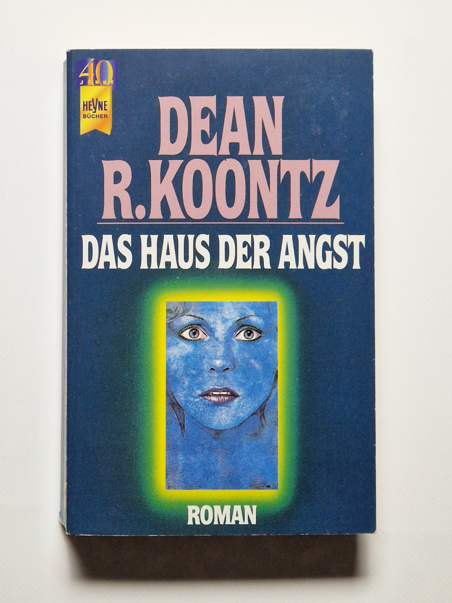 Das Haus der Angst – Dean R.Koontz – Roman