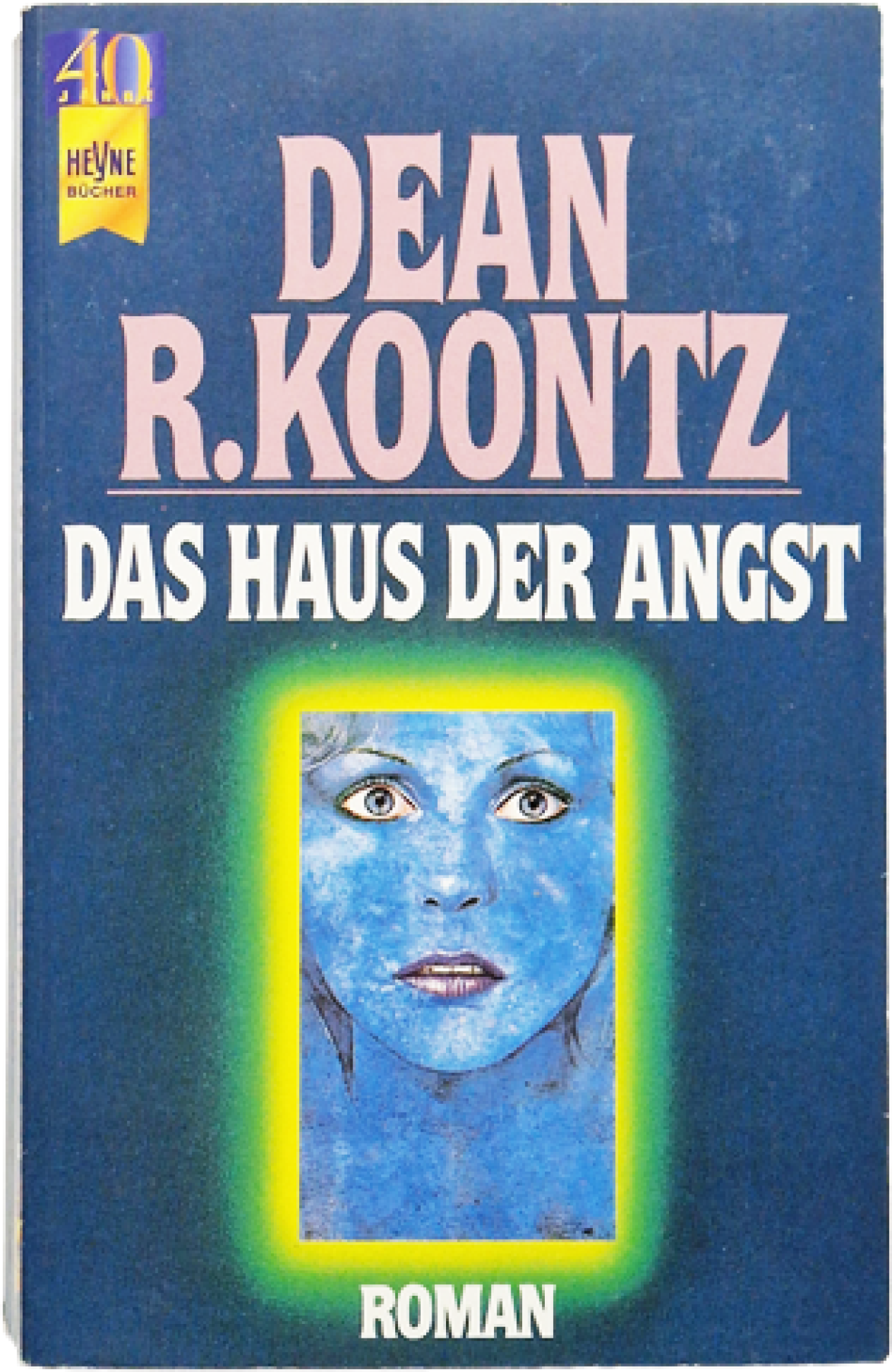 Das Haus der Angst – Dean R.Koontz – Roman