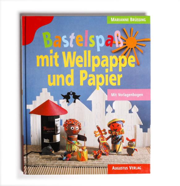 Bastelspaß mit Wellpappe und Papier. Mit Vorlagenbogen