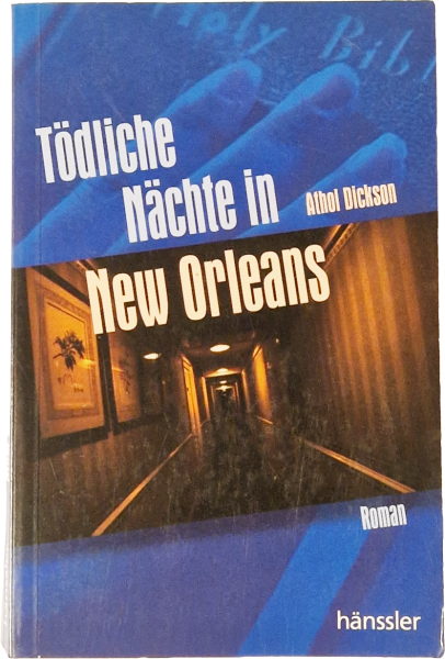 Tödliche Nächte in New Orleans – Athol Dickson