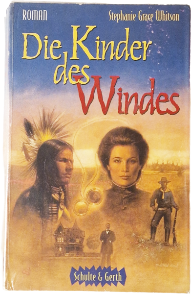 Die Kinder des Windes – Stephanie Grace Whitson