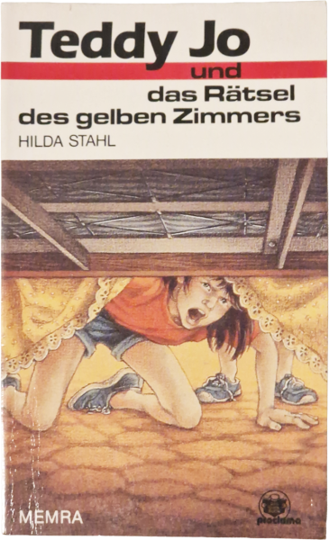 Teddy Jo und das Rätsel des gelben Zimmers – Hilda Stahl
