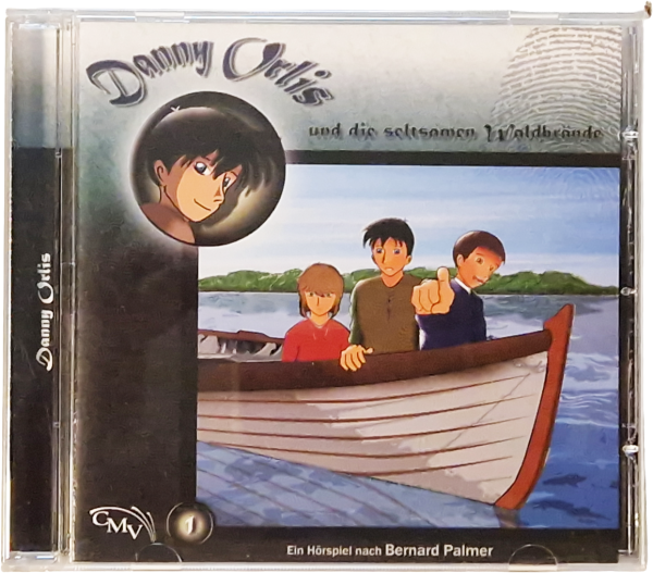 Danny Orlis und die seltsamen Waldbrände – Hörspiel nach Bernard Palmer