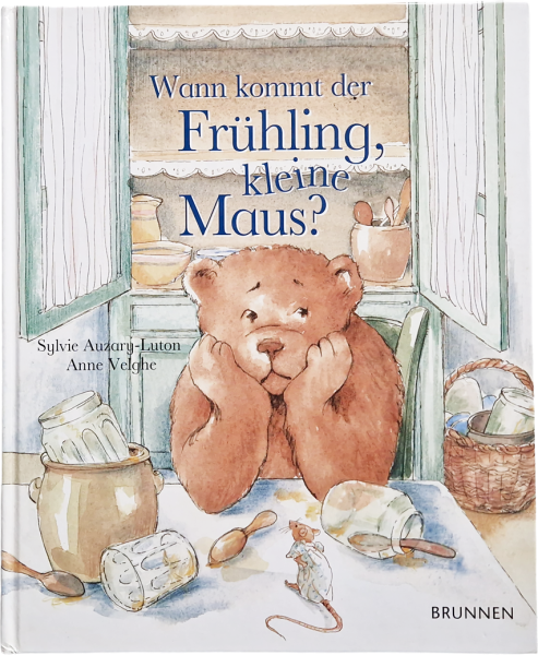 Wann kommt der Frühling, kleine Maus? – Sylvie Auzary-Luton