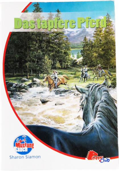 Das tapfere Perd – Mustang Ranch  - Sharon Siamon – Pony club