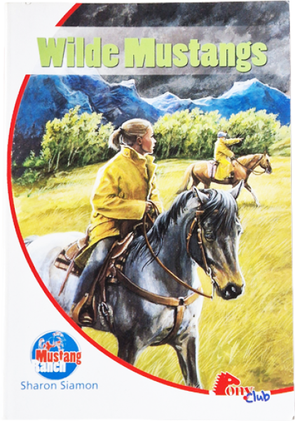 Wilde Mustangs – Mustang Ranch – Sharon Siamon – Pony club