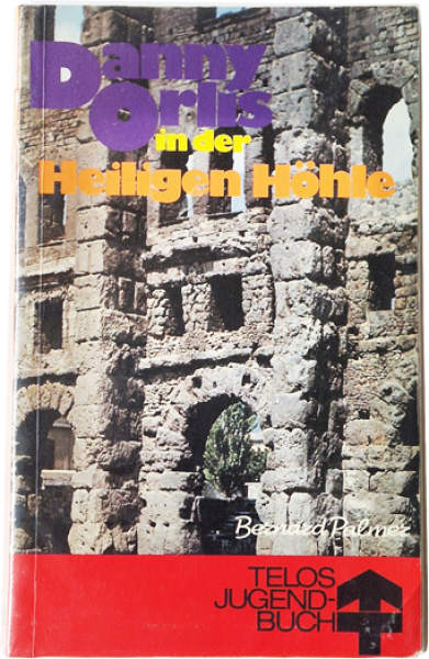 Danny Orlis in der Heiligen Höhle – Bernard Palmer