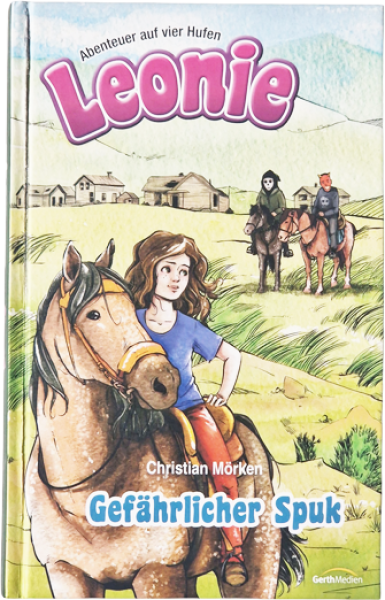 Leonie – Abenteuer auf vier Hufen – Gefährlicher Spuk – Christian Mörken