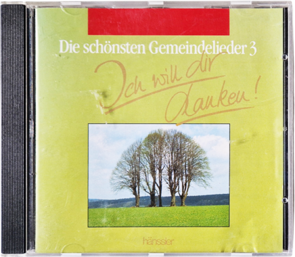Die schönsten Gemeindelieder 3 – Ich will Dir danken