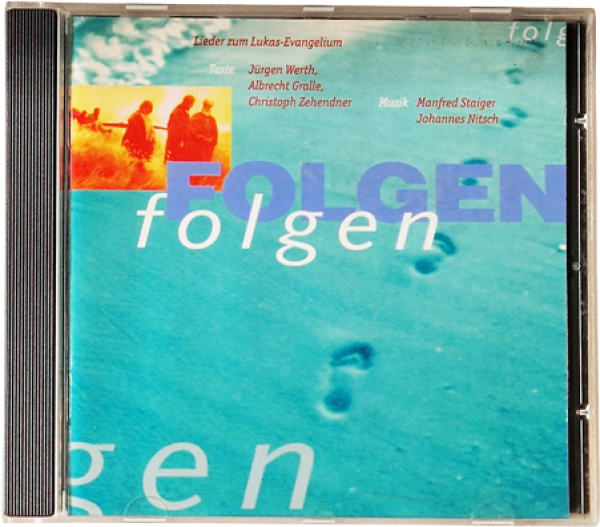 Folgen, folgen – Lieder zum Lukas-Evangelium