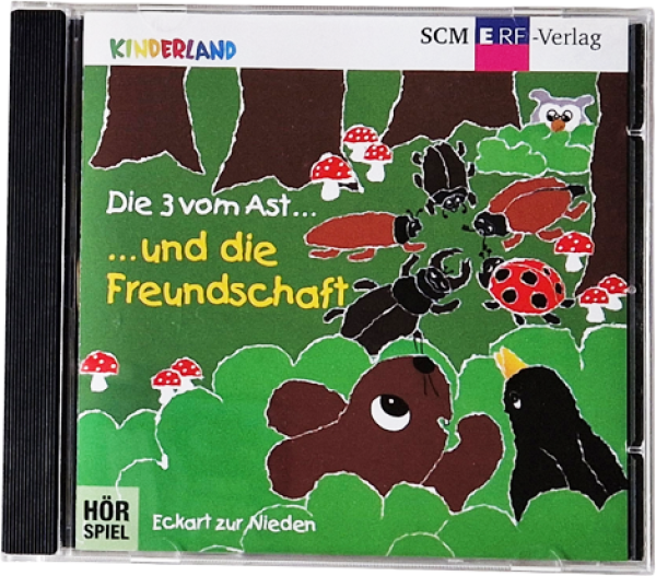 Die 3 vom Ast … und die Freundschaft – Hörspiel von Eckart zur Nieden